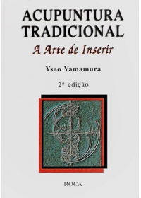 Acupuntura Tradicional - A Arte de Inserir 2ª Ediçãoog:image